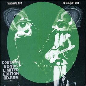 BEAUTIFUL GIRLS - WE'RE ALREADY GONE