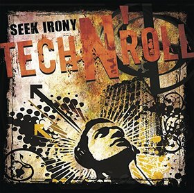 SEEK IRONY - TECH N' ROLL