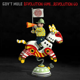 GOV'T MULE - REVOLUTION COME REVOLUTION GO