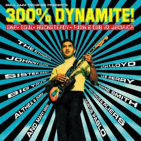 VARIOS ARTISTAS - 300% DYNAMITE! SKA, SOUL, ROCKSTEADY, FUNK AND DUB
