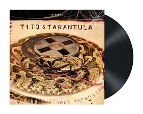 TITO & TARANTULA - LOST TARANTISM