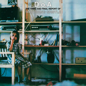 THROBBING GRISTLE - D.O.A