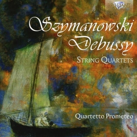 SZYMANOWSKI & DEBUSSY - STREICHQUARTETTE