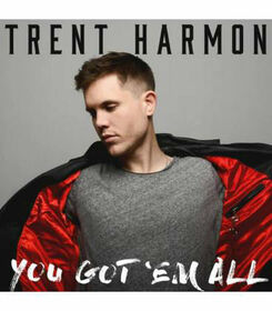 HARMON, TRENT - YOU GOT 'EM ALL