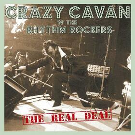 CRAZY CAVAN AND THE RHYTHM ROCKERS - REAL DEAL