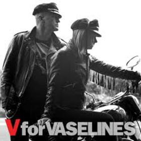 VASELINES - V FOR VASELINES