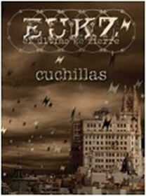 ULTIMO KE ZIERRE - CUCHILLAS