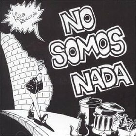 POLLA RECORDS - NO SOMOS NADA