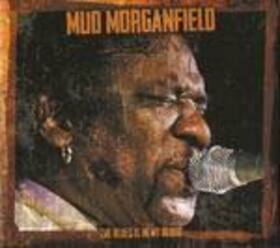 MORGANFIELD, MUD - BLUES IS IN MY BLOOD