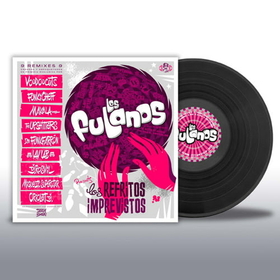 LOS FULANOS - REMIXES IMPREVISTOS -HQ-