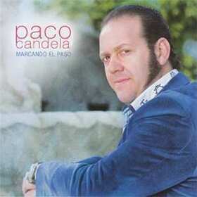 CANDELA, PACO - MARCANDO EL PASO