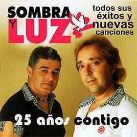 SOMBRA Y LUZ - 25 AÑOS CONTIGO