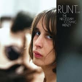 RUNT - NECESSARY COSMIC FRENZY