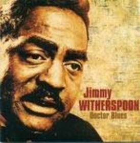 WITHERSPOON, JIMMY - DR. BLUES