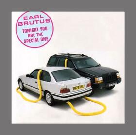 BRUTUS, EARL - TONIGHT YOU ARE THE SPECI