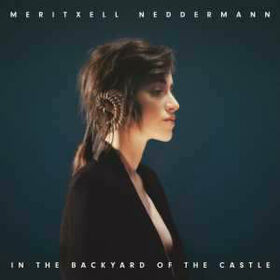 NEDDERMANN, MERITXELL - IN THE BACKYARD OF THE CASTLE