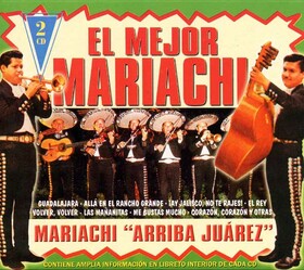 MARIACHI ARRIBA JUÁREZ - EL MEJOR MARIACHI
