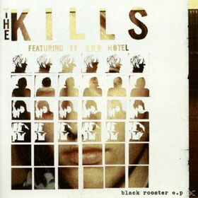 KILLS - BLACK ROOSTER EP -10