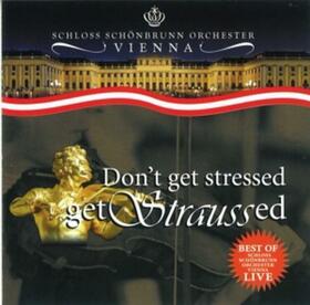 STRAUSS/SUPPE/FUCIK - DON'T GET STRESSED-GET ST