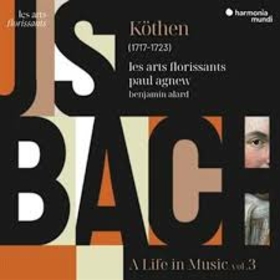 LES ARTS FLORISSANTS - BACH: KOTHEN A LIFE IN MUSIC VOL.3
