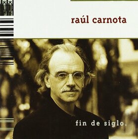 CARNOTA, RAUL - FIN DE SIGLO