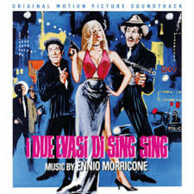 MORRICONE, ENNIO - I DUE EVASI DI SING SING