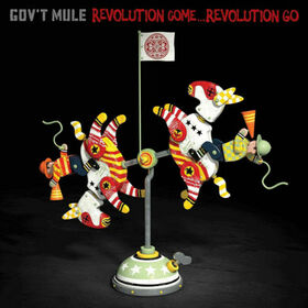 GOV'T MULE - REVOLUTION COME REVOLUTION GO -DELUXE-