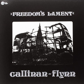 CALLINAN - FLYNN - FREEDOM'S LAMENT -LTD-