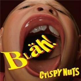 CRISPY NUTS - BLAH!