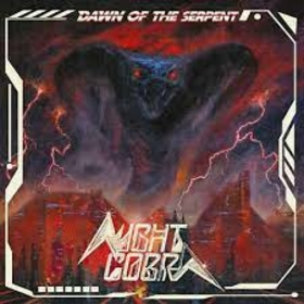 NIGHT COBRA - DAWN OF THE SERPENT -LTD-