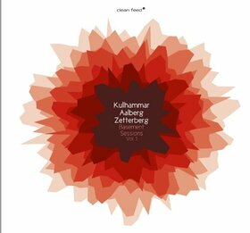 KULLHAMMAR/AALBERG/ZETTER - BASEMENT SESSIONS VOL.1
