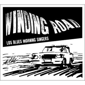 LOS BLUES MORNING SINGERS - WINDING ROAD