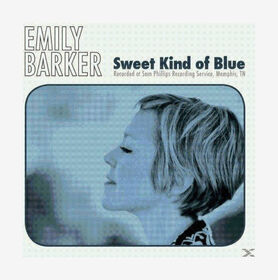 BARKER, EMILY - SWEET KIND OF BLUE