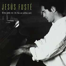 FUSTE, JESUS - VINE AMB MI - HI HA UN ALTRE CELT