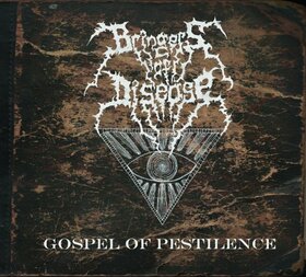 BRINGERS OF DISEASE - GOSPEL OF PESTILENCE