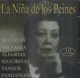 PEINES, NIÑA DE LOS - BULERIAS, SOLEARES, ALEGRIAS...