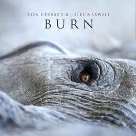 GERRARD, LISA - BURN