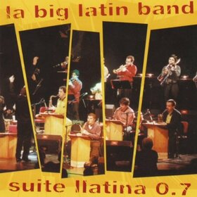 LA BIG LATIN BAND - SUITE LATINA 0.7