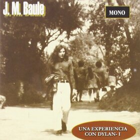BAULE, J.M. - UNA EXPERIENCIA CON DYLAN