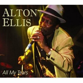 ELLIS, ALTON - ALL MY TEARS