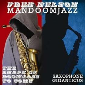 FREE NELSON MANDOOMJAZZ - SHAPE OF DOOMJAZZ