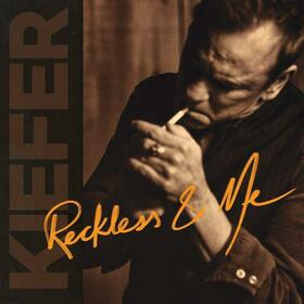 SUTHERLAND, KIEFER - RECKLESS & ME-LTD.