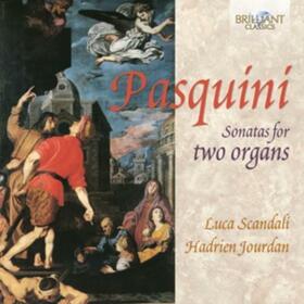 PASQUINI, BERNARDO - SONATAS FOR TWO ORGANS