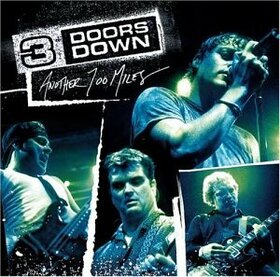 3 DOORS DOWN - ANOTHER 700 MILES -EP-