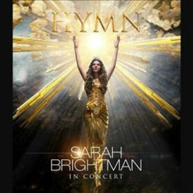 BRIGHTMAN, SARAH - HYMN IN CONCERT + CD