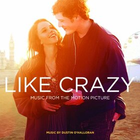 ORIGINAL SOUND TRACK - LIKE CRAZY