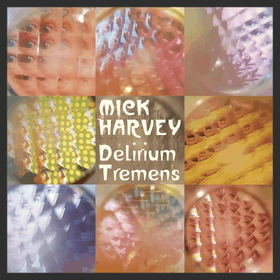 HARVEY, MICK - DELIRIUM TREMENS -LTD-