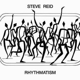 REID, STEVE - RHYTHMATISM -LTD-