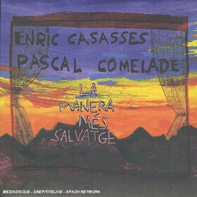 COMELADE, PASCAL - LA MANERA MÉS SALVATGE