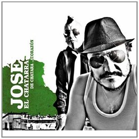 CHATARRA, JOSE EL - DE CHATARRA...CORAZON